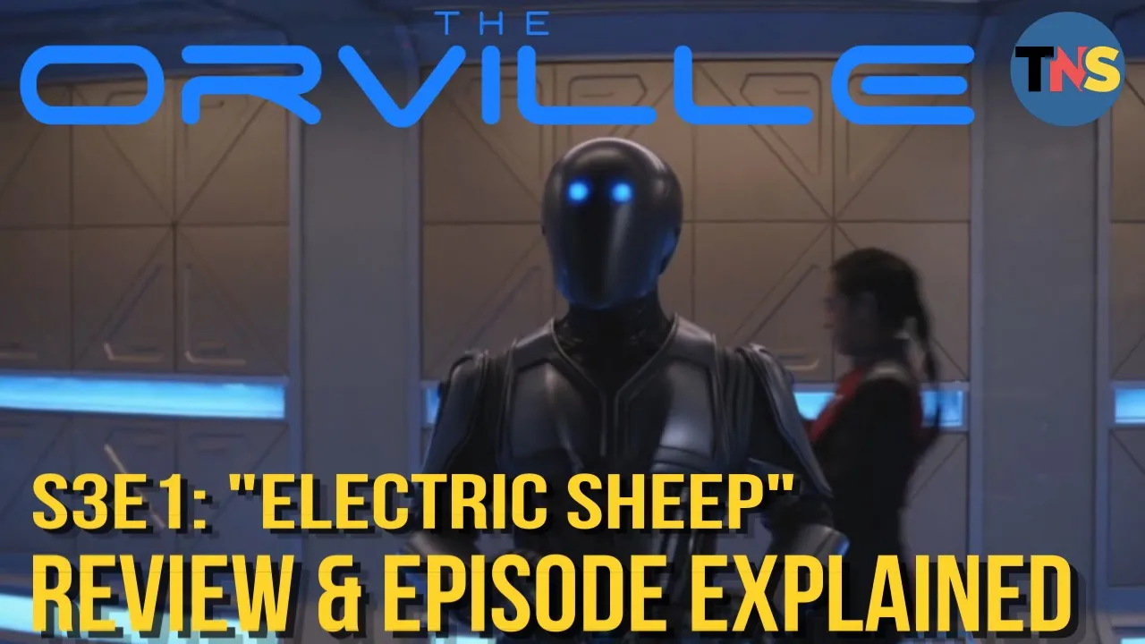 The Orville New Horizons S3E1: “Electric Sheep” Review & Episode EXPLAINED