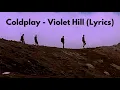 Coldplay - Violet Hill
