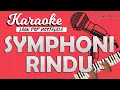 Download Lagu Karaoke SYMPHONI RINDU - Pance Pondaag /Music By Lanno Mbauth