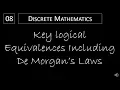 Discrete Math - 1 3 2 Key Logical Equivalences Including De Morgan s Laws