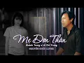 Download Lagu Mẹ Đơn Thân (cover)- Nguyên Khôi l Khánh Trung x Lê Chí Trung l - Em mang phận là thiếu nữ thân em …