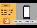 Swift 4 Your First App Programmatically EP 1 - TableView SearchBar AutoLayout Closures