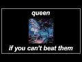 Download Lagu If You Can’t Beat Them - Queen (Lyrics)