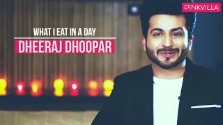 dheeraj dhoopar what l eat in a day karan luthra 