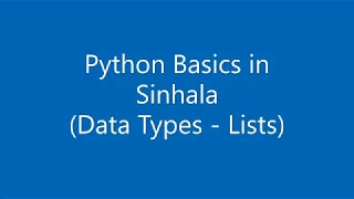 1 Python Basics in Sinhala 2 Data Types - Lists