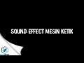 Download Lagu Efek suara ketikan ( mesin ketik ) no copyright sounds
