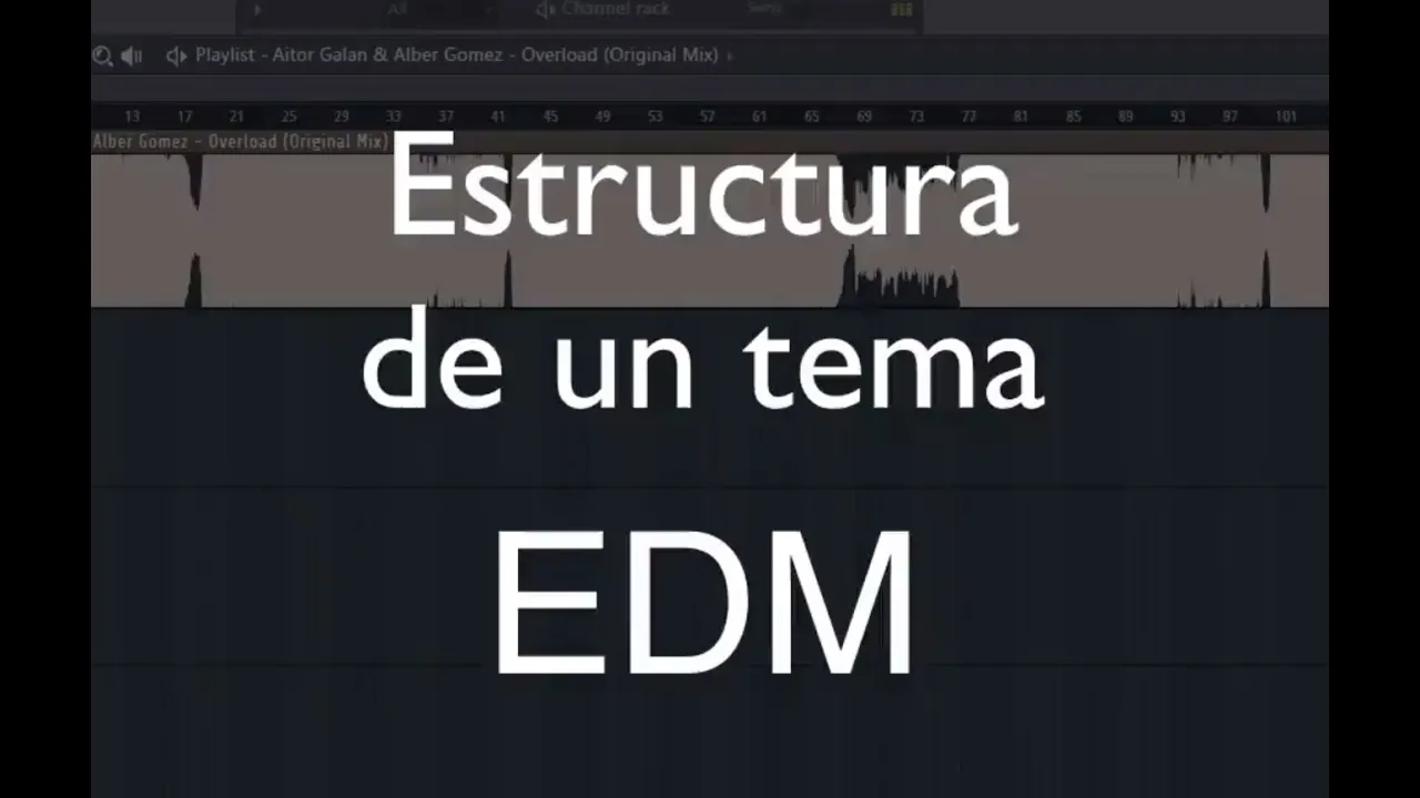 Cómo hacer EDM: la estructura de un tema EDM (break, drop, subida, melodía...)