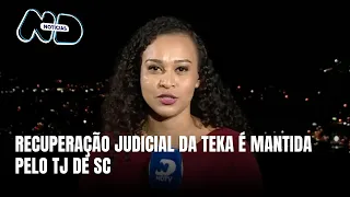TJ de SC reverte falência da Teka e mantém recuperação judicial