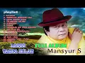 Download Lagu MANSYUR S FULL ALBUM  -  LOSS TANPA IKLAN