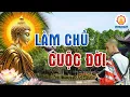 Download Lagu Phật Dạy Một Đời Được Mất Hơn Thua Cũng Trở Về Cát Bụi, Làm Chủ Cuộc Đời Mình An Vui Giải Thoát