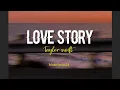 Download Lagu Story WA 1 menit Taylor Swift ~ Love Story