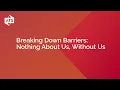 ATS Breaking Down Barriers Nothing About Us Without Us