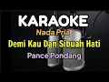 Download Lagu KARAOKE || DEMI KAU DAN SIBUAH HATI / NADA PRIA