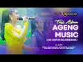 Download Lagu FULL ALBUM AGENG MUSIC LIVE GOFUN BOJONEGORO - DHEHAN PRO AUDIO