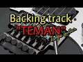 Download Lagu Backing track Teman || cipt. H.rhoma irama || tanpa gitar