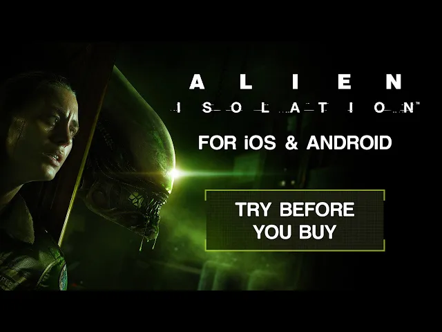 Alien: Isolation for iOS &amp; Android — Play the First Two Missions for Free!