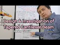 Design and Investigation of Cantilever Beam
