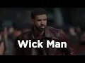 Drake - Wick Man (1 hour straight)
