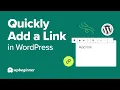 How To Quickly Add A Link In WordPress