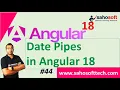 Date Pipes in Angular 18 pipes in Angular Angular 18 Tutorials in Hindi