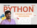 Day 55 Fibonacci Series Using Recursion Python Full Course in Telugu