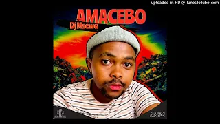 dj msewa amacebo