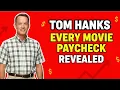 Every Tom Hanks Movie Paycheck and Career Earnings Revealed