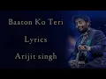 Baaton Ko Teri Lyrics | Arijit Singh | Himesh Reshammiya | Abhishek Bachchan | Asin | RB Lyrics