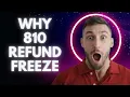 Why 810 Refund Freeze and how to Remove It