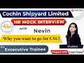 CSL HR Mock Interview For Executive Trainee CSL Interview Preparation Guidance with YourPedia