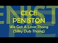 CE CE PENISTON - We Got A Love Thang (Steve 'Silk' Hurley's Silky Dub Thang) 1991