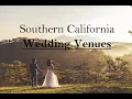 12 Stunning Southern California Wedding Venues