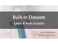 R Tutorial 27 Built-in dataframes