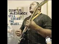 Quintus McCormick - Everybody Knows About My Good Thing