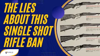 why does the government want to ban the ruger no 1 and why are they lying about it