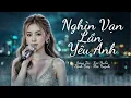 Lagu 💔 NGHÌN VẠN LẦN YÊU ANH – MIA HUỲNH | Pop Ballad Buồn Tan Nát Con Tim 💔