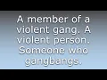 What does Gangbanger mean