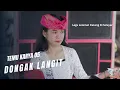 Download Lagu lagu selamat Datang Temu Karya 05 Di Selayar Montong Tinggang Dongak Langit Lagu populer