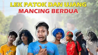 IMU SAKIT, LEK PATOK NGAJAK UJANG MANCING