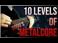 Download Lagu 10 Levels Of (2000's) Metalcore