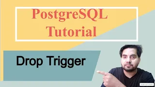 PostgreSQL Tutorial In Hindi Drop Trigger