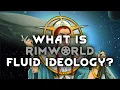 RimWorld Fluid Ideology Tutorial