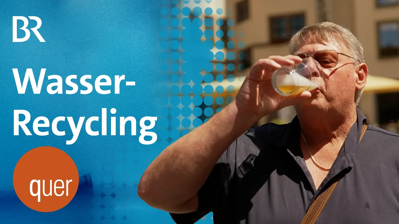 Wasser-Recycling: Abwasser? Nutzwasser? Brauwasser! | quer vom BR