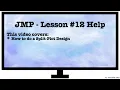 Lesson 12 Split-Plot JMP Tutorial