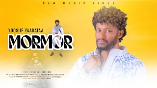 Yoosif Yaadataa MORMOR New Ethiopian Oromo Music Video 2024 Official Video  Yoosif Yaadataa MORMOR New Ethiopian Oromo Music Video 2024 Official Video