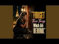 Forget Those Things That Are Behind