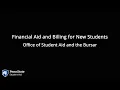 Financial Aid and Billing for New Students