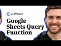 Google Sheets Query Function A Complete Guide