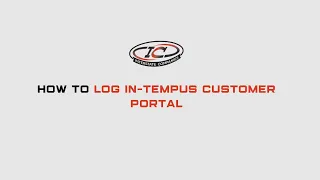 How to Log In - Tempus Customer Portal