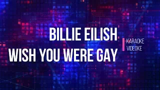 Download Billie Eilish - Wish You Were Gay (Videoke Karaoke Instrumental Lyrics) MP3